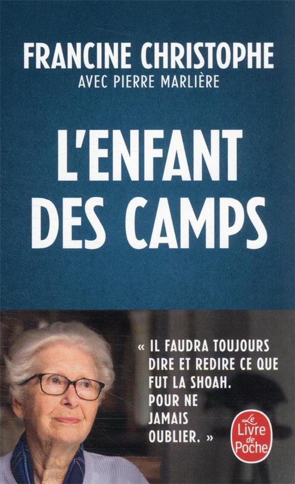 L-ENFANT DES CAMPS - CHRISTOPHE/MARLIERE - LGF/Livre de Poche