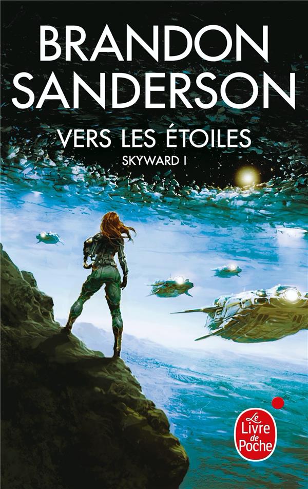 VERS LES ETOILES (SKYWARD, TOME 1) - SANDERSON BRANDON - LGF/Livre de Poche