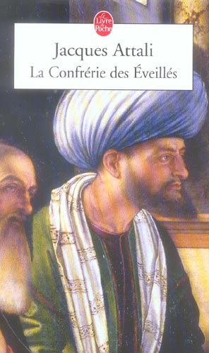 LA CONFRERIE DES EVEILLES - ATTALI JACQUES - LGF/Livre de Poche