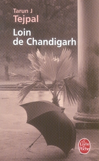 LOIN DE CHANDIGARH - TEJPAL TARUN - LGF/Livre de Poche