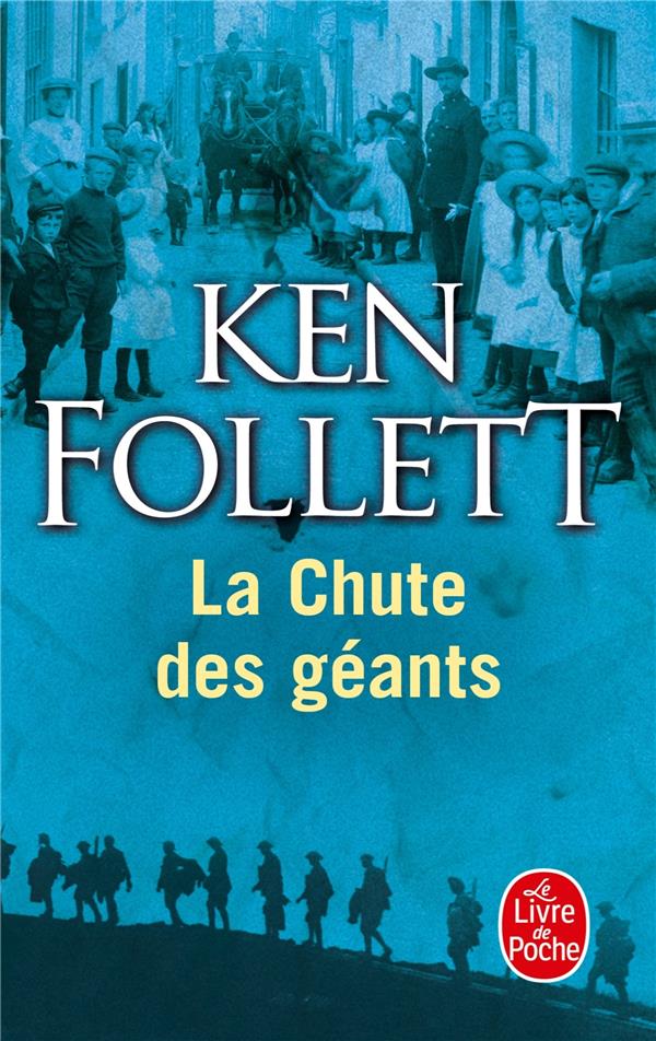 LA CHUTE DES GEANTS ( LE SIECLE, TOME 1) - FOLLETT KEN - LGF/Livre de Poche