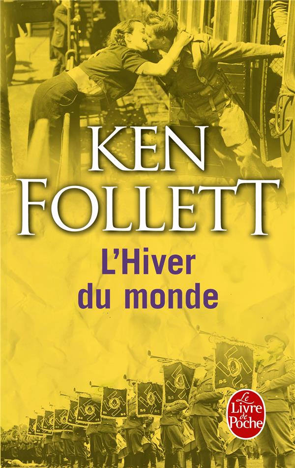 L-HIVER DU MONDE (LE SIECLE, TOME 2) - FOLLETT KEN - Le Livre de poche