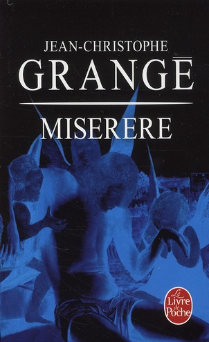 MISERERE - GRANGE J-C. - LGF/Livre de Poche