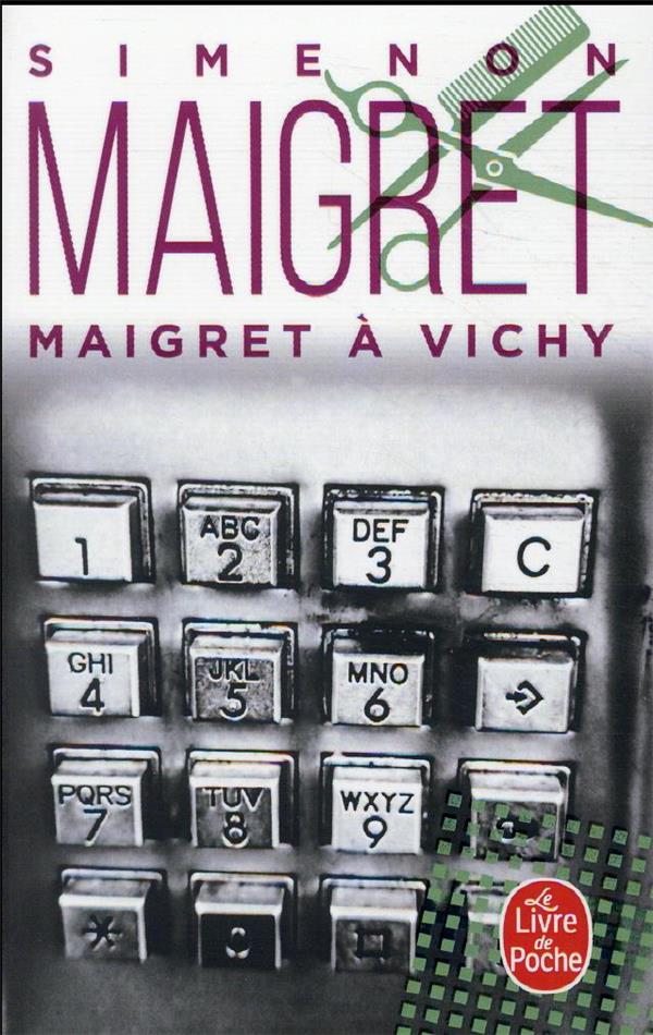 MAIGRET A VICHY - SIMENON GEORGES - LGF/Livre de Poche MAIGRET A VICHY - SIMENON GEORGES - LGF/Livre de Poche