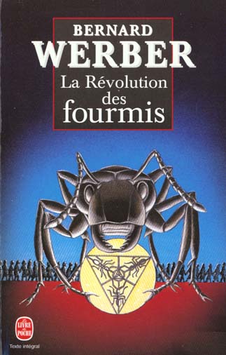 LA REVOLUTION DES FOURMIS (LES FOURMIS, TOM E 3) - WERBER BERNARD - LGF/Livre de Poche