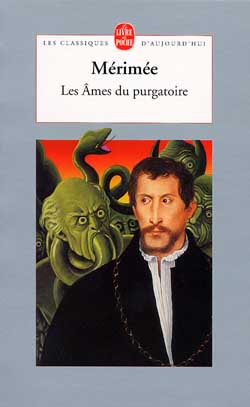 LES AMES DU PURGATOIRE - MERIMEE PROSPER - LGF/Livre de Poche