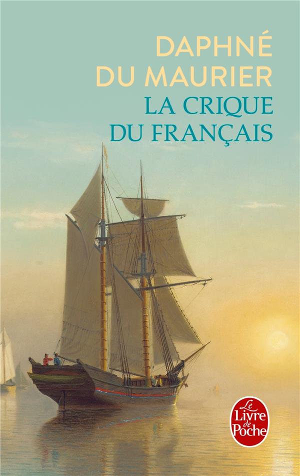 LA CRIQUE DU FRANCAIS - DU MAURIER DAPHNE - LGF/Livre de Poche