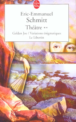 GOLDEN JOE, VARIATIONS ENIGMATIQUES, LE LIB ERTIN (THEATRE, TOME 2) - SCHMITT E-E. - LGF/Livre de Poche