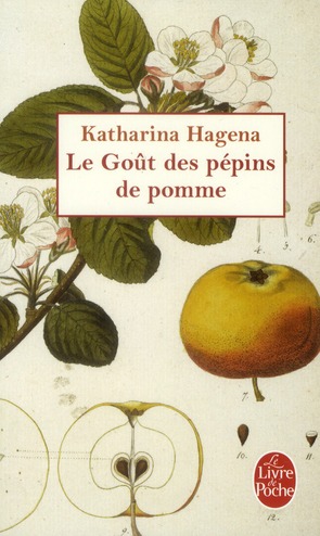 LE GOUT DES PEPINS DE POMME - HAGENA KATHARINA - LGF/Livre de Poche