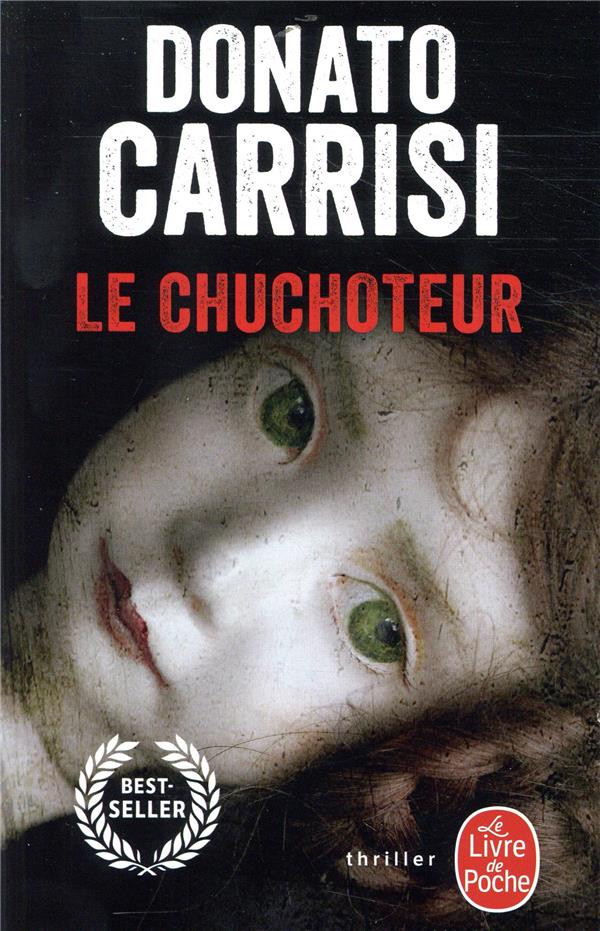 LE CHUCHOTEUR - CARRISI DONATO - LGF/Livre de Poche LE CHUCHOTEUR - CARRISI DONATO - LGF/Livre de Poche
