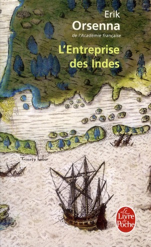 L-ENTREPRISE DES INDES - ORSENNA ERIK - LGF/Livre de Poche