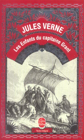 LES ENFANTS DU CAPITAINE GRANT (EN 1 VOLUME ) - VERNE JULES - LGF/Livre de Poche