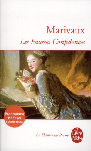 LES FAUSSES CONFIDENCES - MARIVAUX PIERRE - LGF/Livre de Poche LES FAUSSES CONFIDENCES - MARIVAUX PIERRE - LGF/Livre de Poche