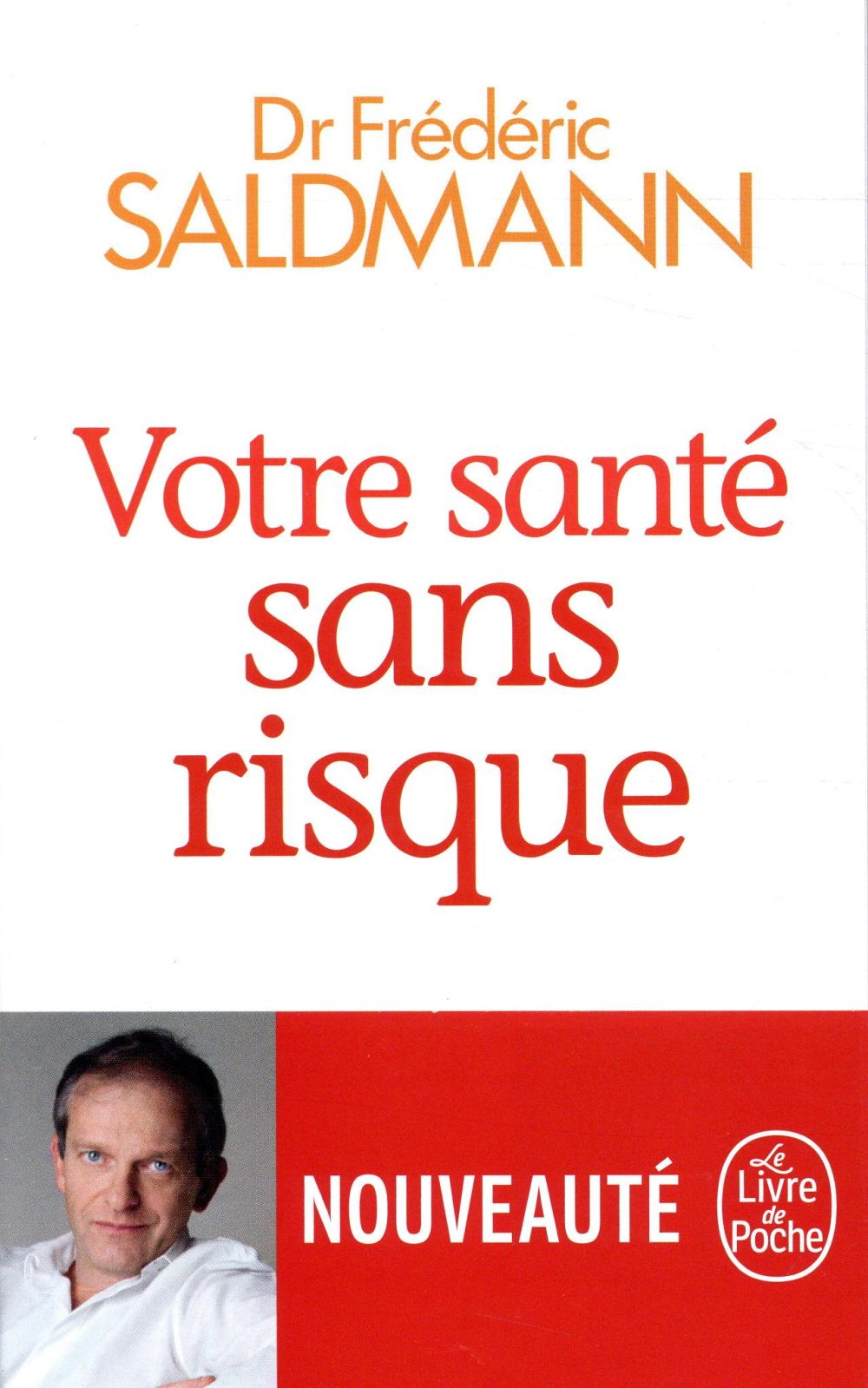 VOTRE SANTE SANS RISQUE - SALDMANN FREDERIC - NC