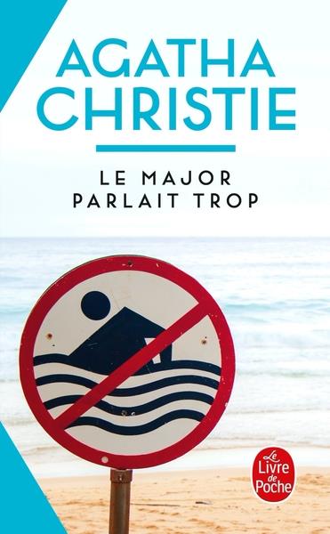 LE MAJOR PARLAIT TROP (NOUVELLE TRADUCTION REVISEE) - CHRISTIE AGATHA - LGF/Livre de Poche