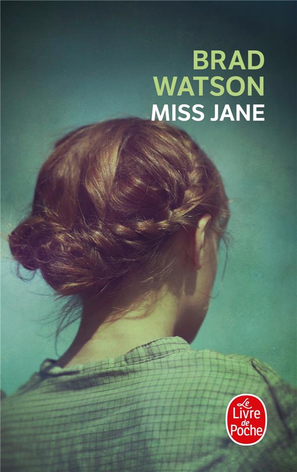 MISS JANE - WATSON BRAD - LGF/Livre de Poche