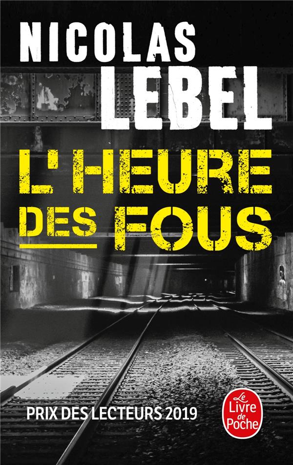 L-HEURE DES FOUS - LEBEL NICOLAS - NC