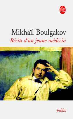 RECITS D-UN JEUNE MEDECIN - BOULGAKOV MIKHAIL - LGF/Livre de Poche