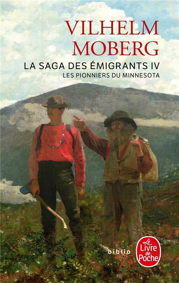 LES PIONNIERS DU MINNESOTA (LA SAGA DES EMI GRANTS, TOME 4) - MOBERG VILHELM - LGF/Livre de Poche