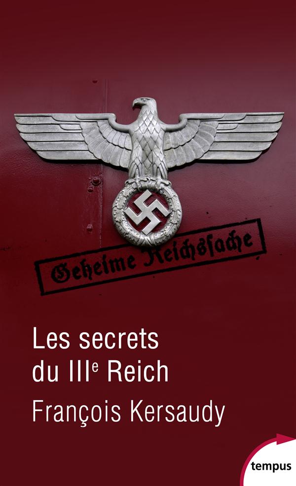 LES SECRETS DU IIIE REICH - KERSAUDY FRANCOIS - Perrin