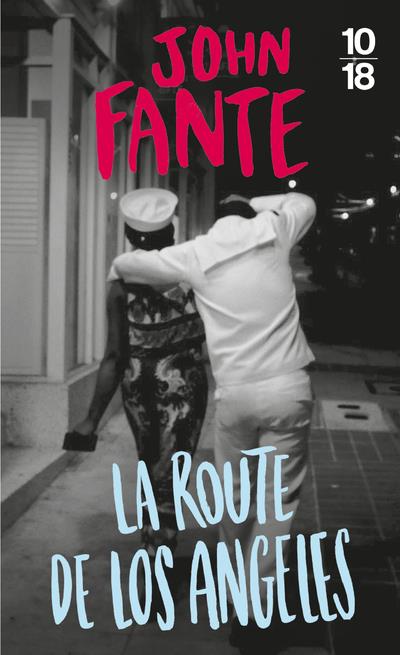 LA ROUTE DE LOS ANGELES - FANTE JOHN - 10 X 18