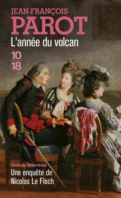 L-ANNEE DU VOLCAN - PAROT JEAN-FRANCOIS - 10-18