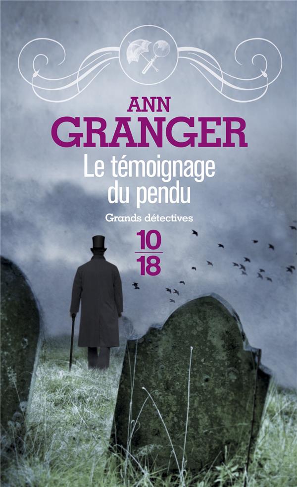 LE TEMOIGNAGE DU PENDU - L5 - GRANGER ANN - 10-18