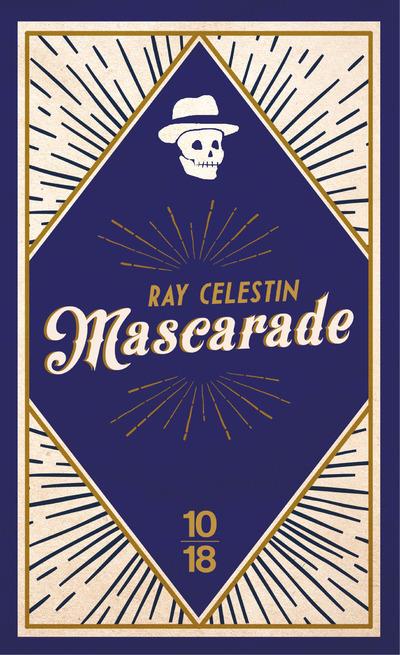 MASCARADE - CELESTIN RAY - 10 X 18 MASCARADE - CELESTIN RAY - 10 X 18