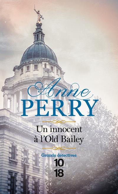 UN INNOCENT A L-OLD BAILEY - POCHE - PERRY ANNE - 10 X 18