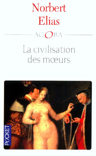 LA CIVILISATION DES MOEURS - ELIAS NORBERT - POCKET