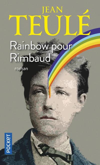 RAINBOW POUR RIMBAUD - TEULE JEAN - POCKET