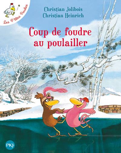 COUP DE FOUDRE AU POULAILLER - TOME 9 - VOL09 - JOLIBOIS/HEINRICH - POCKET