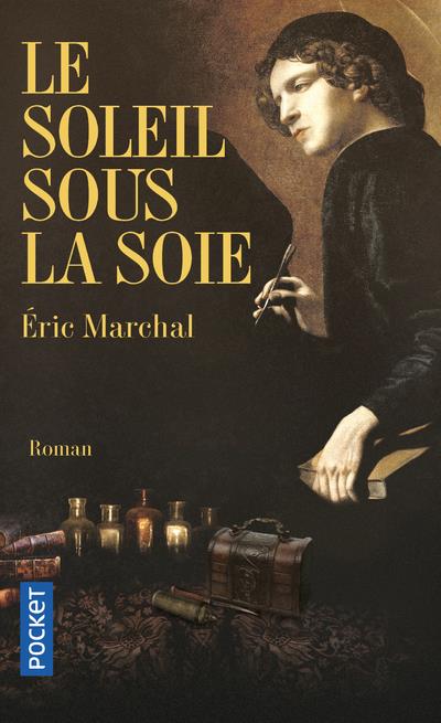 LE SOLEIL SOUS LA SOIE - MARCHAL ERIC - Pocket