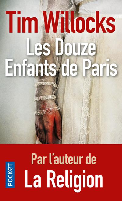 LES DOUZE ENFANTS DE PARIS - WILLOCKS TIM - Pocket