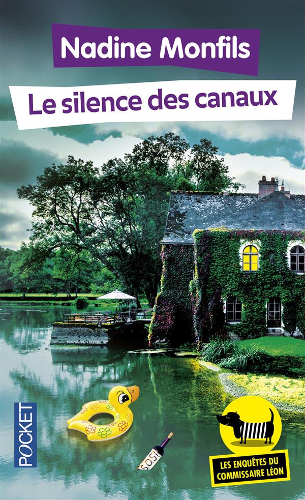 LES ENQUETES DU COMMISSAIRE LEON - TOME 4 LE SILENCE DES CANAUX - VOL04 - MONFILS NADINE - Pocket