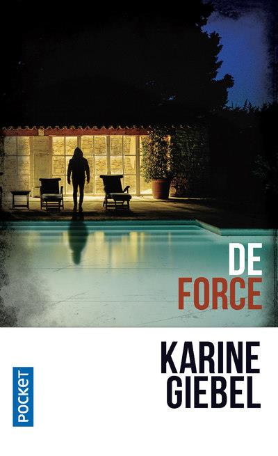 DE FORCE - GIEBEL KARINE - POCKET