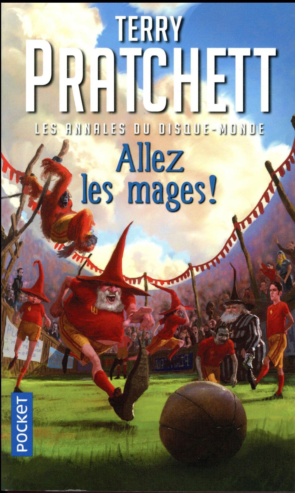 LES ANNALES DU DISQUE-MONDE - TOME 33 ALLEZ LES MAGES ! - VOL33 - PRATCHETT TERRY - Pocket