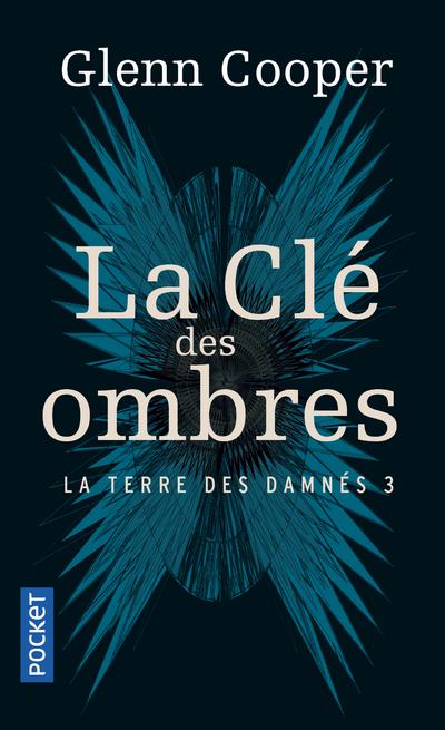 LA TERRE DES DAMNES - TOME 3 LA CLE DES OMBRES - VOL03 - COOPER GLENN - POCKET