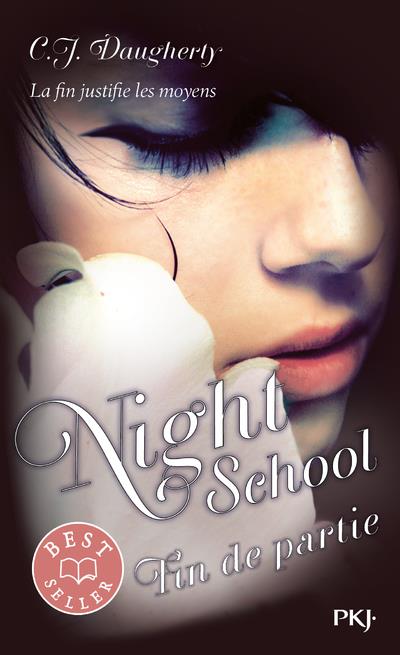 NIGHT SCHOOL - TOME 5 FIN DE PARTIE - VOL05 - DAUGHERTY C.J. - POCKET