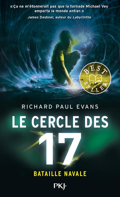 LE CERCLE DES 17 - TOME 3 BATAILLE NAVALE - VOL03 - EVANS RICHARD PAUL - NC