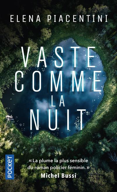 VASTE COMME LA NUIT - PIACENTINI ELENA - POCKET