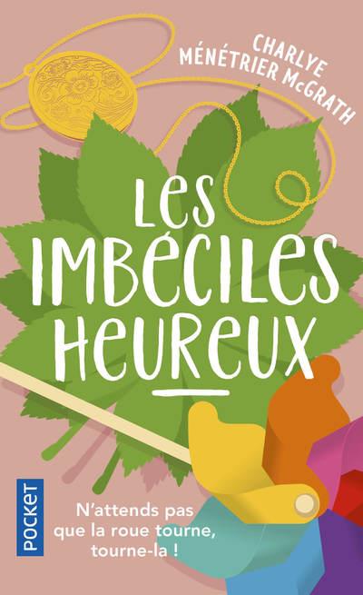 LES IMBECILES HEUREUX - MENETRIER MCGRATH C. - POCKET