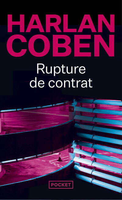 RUPTURE DE CONTRAT - Harlan Coben, Martine Leconte - POCKET RUPTURE DE CONTRAT - Harlan Coben, Martine Leconte - POCKET