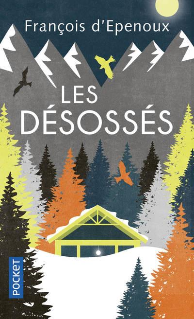 LES DESOSSES - EPENOUX FRANCOIS D- - POCKET