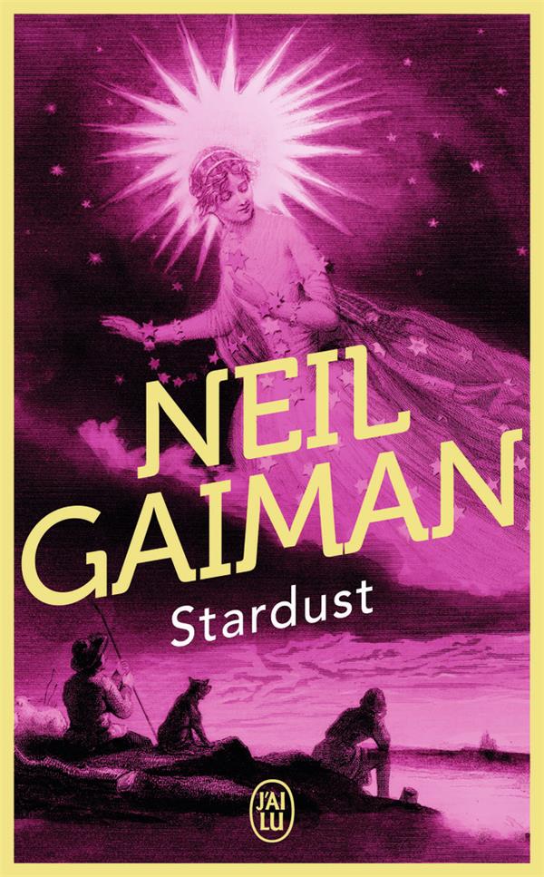 STARDUST - LE MYSTERE DE L-ETOILE - GAIMAN NEIL - J'AI LU