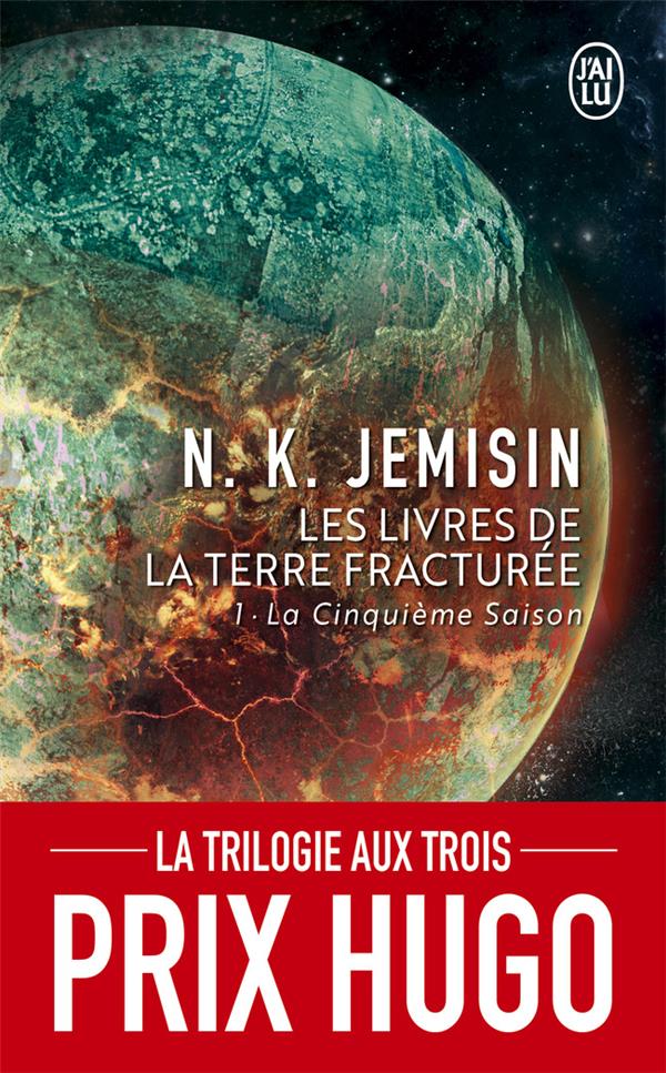 LES LIVRES DE LA TERRE FRACTUREE - VOL01 - LA CINQUIEME SAISON - JEMISIN N.K. - J'AI LU