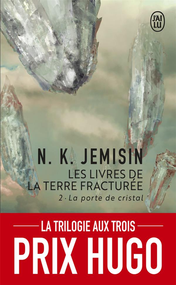 LES LIVRES DE LA TERRE FRACTUREE - VOL02 - LA PORTE DE CRISTAL - JEMISIN N.K. - J'AI LU