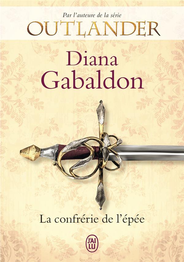 LA CONFRERIE DE L-EPEE - GABALDON DIANA - J'AI LU