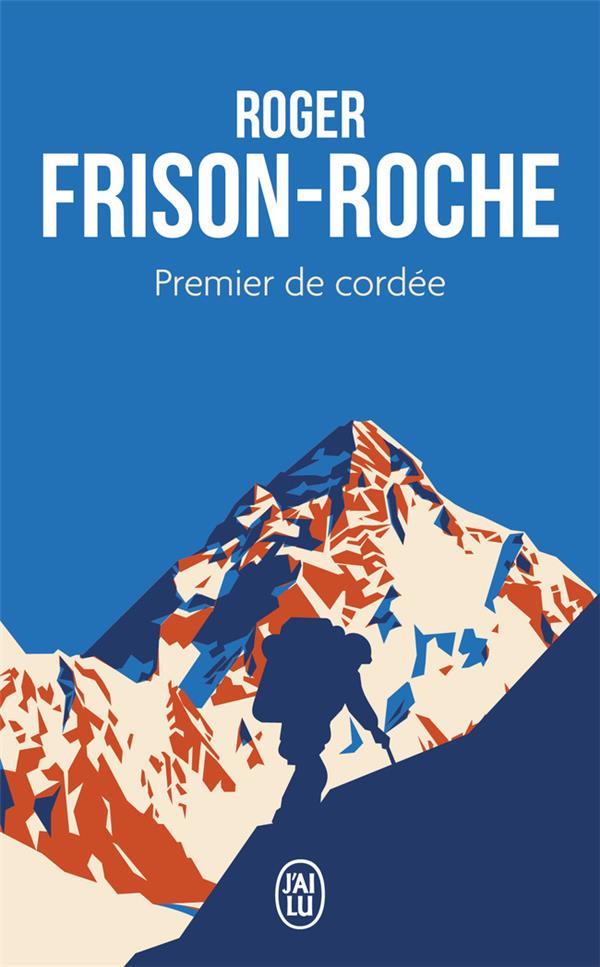 PREMIER DE CORDEE - FRISON-ROCHE ROGER - J'AI LU