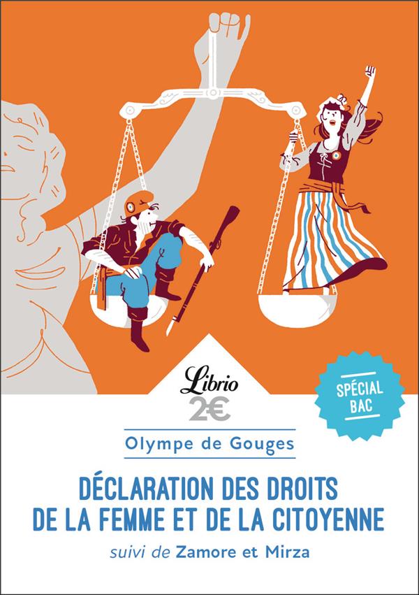 DECLARATION DES DROITS DE LA FEMME ET DE LA CITOYENNE - BAC 2022 - ECRIRE ET COMBATTRE POUR L-EGALI - GOUGES OLYMPE DE - J'AI LU